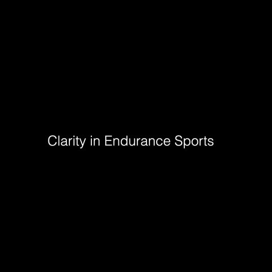 Clarity in Endurance Sports