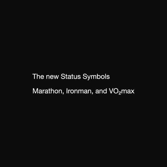 The new Status Symbol: VO₂max
