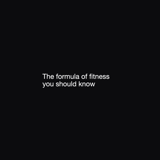 The formula of fitness you should know