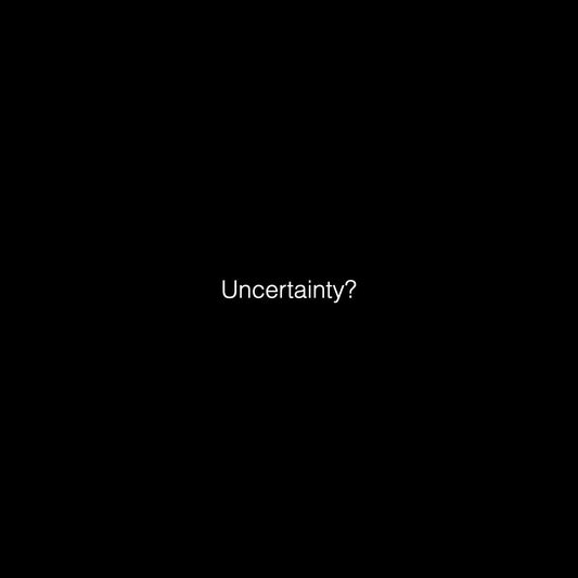 Uncertainty? The more you fail, the less you collapse.